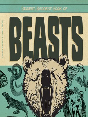 cover image of Biggest, Baddest Book of Beasts